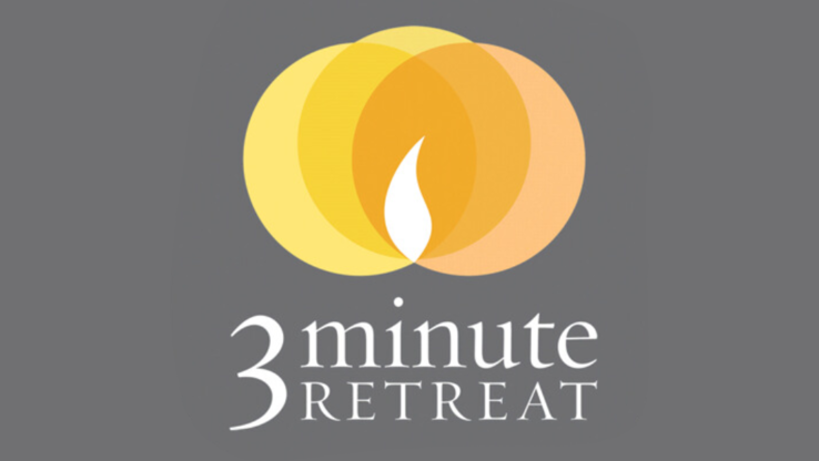 3 Minute Retreat